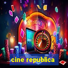 cine republica